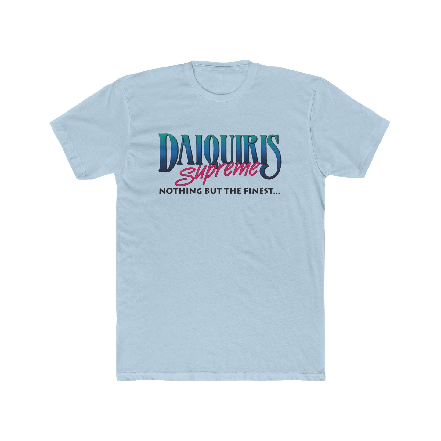 Daiquiri Supreme Unisex Cotton Crew Tee