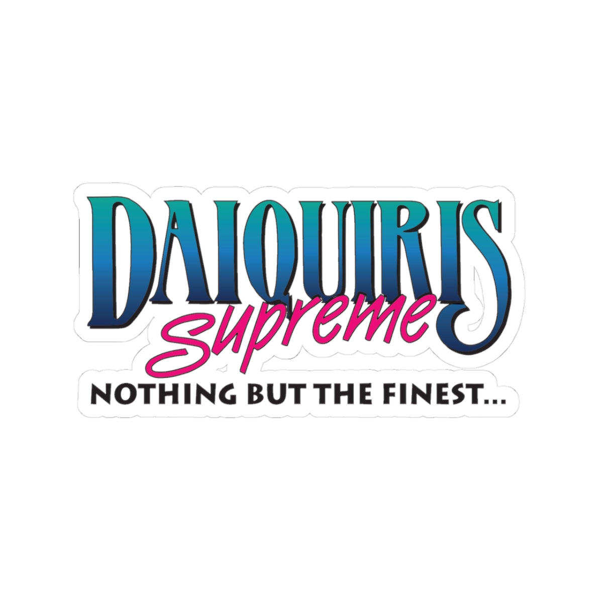 Daiquiris Supreme Cut Stickers